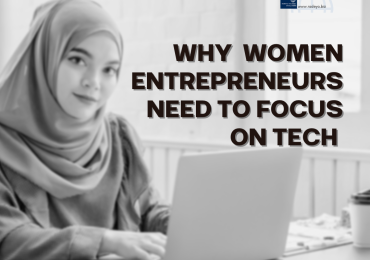 Why women entrepreneurs need to focus on technology