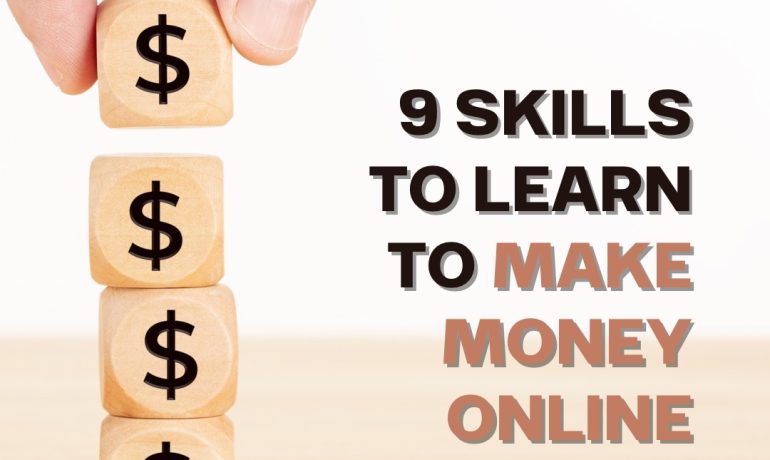 9 skills to learn to make money online