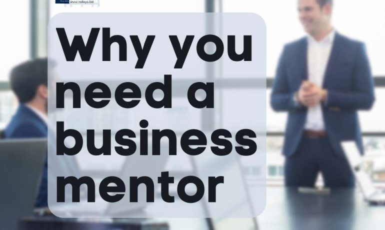 Why you need a business mentor or coach