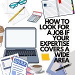 How to look for a job if your expertise covers a wide area